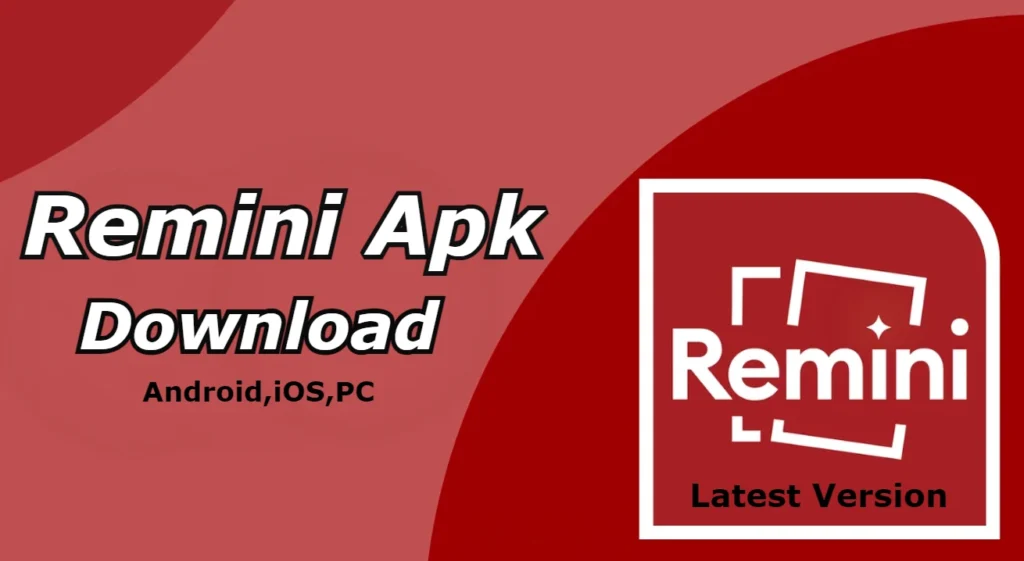 Remini Apk Download